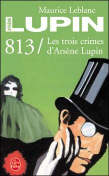Arsne Lupin, tome 2 : Les Trois Crimes d'Arsne Lupin par Leblanc