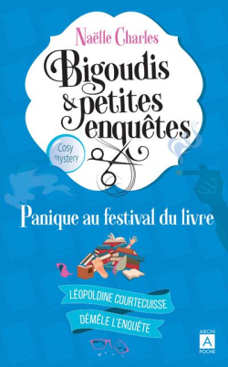 Bigoudis et petites enqutes, tome 5 : Panique au festival du livre par Nalle Charles