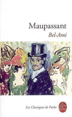 Bel-Ami par Guy de Maupassant