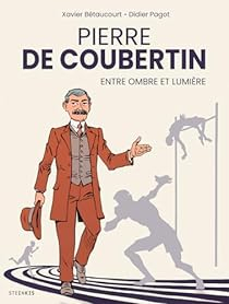 Coubertin, entre ombre et lumire par Didier Pagot