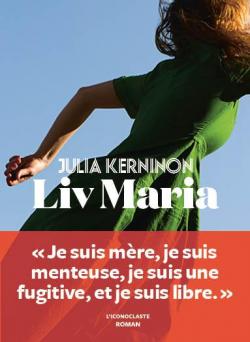 Liv Maria  par Julia Kerninon