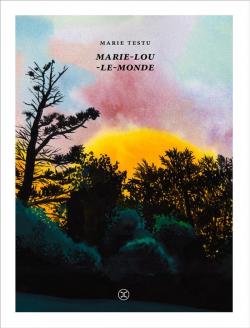 Marie-Lou-le-Monde par Marie Testu