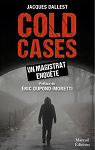Cold cases, un magistrat enqute par Dallest