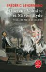 Voltaire mne l'enqute : Docteur Voltaire et Mister Hyde par Lenormand