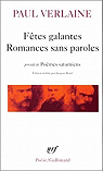 Ftes galantes - Romances sans paroles (prcd de) Pomes saturniens par Verlaine