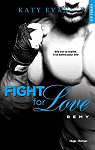 Fight for love, tome 3 : Rmy par Evans