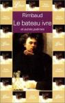 Le Bateau ivre et autre pomes par Rimbaud