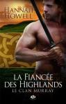 Le Clan Murray, Tome 3 : La fiance des Highlands par Howell