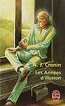 Les Annes d'illusion par Cronin