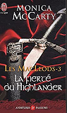 Les MacLeods, Tome 3 : La fiert du Highlander par McCarty