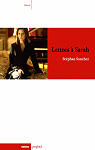 Lettres  Sarah : Correspondance avec Sarah Michelle Gellar par Sanchez
