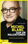 Michel Blanc : Sur un malentendu par Raveleau