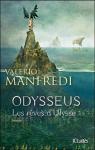 Odysseus, tome 1 : Les rves d'Ulysse par Manfredi