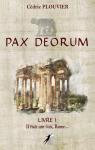 Pax Deorum, tome 1 : Il tait une fois, Rome... par Plouvier