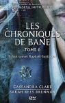 The Mortal Instruments - Les Chroniques de Bane, tome 6 : Il faut sauver Raphal Santiago !  par Clare