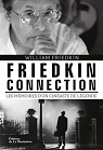 Friedkin Connection. Les mmoire d'un cinaste de lgende par Friedkin